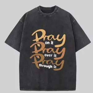 Pray On It Pray Over It Pray Through It Cotton Tee