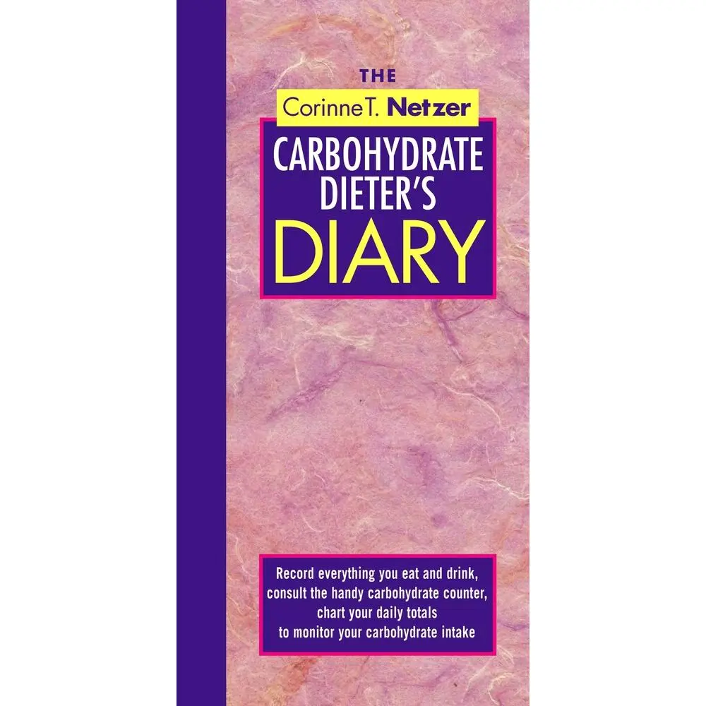USED-The Corinne T. Netzer Carbohydrate Dieter's Diary: Record Everything You Eat and Drink, Consult the Handy Carbohydrate Counter, Chart Your Daily Total by Netzer, Corinne T. (Paperback)