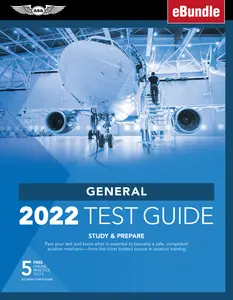USED-General Test Guide 2022: Pass Your Test and Know What Is Essential to Become a Safe, Competent Amt from the Most Trusted Source in Aviation Tra [With by ASA Test Prep Board (Paperback)
