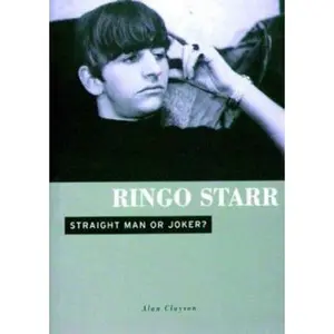 USED-Ringo Starr: Straight Man or Joker by Alan Clayson (Paperback)