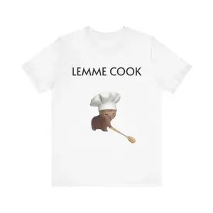 Funny 'LEMME COOK' Chef Meme Crewneck Round Neck Short-Sleeve Menswear Tops T-Shirt, For Cat Lovers & Foodies, Full Colors, Full Sizes, Unisex Gift Option