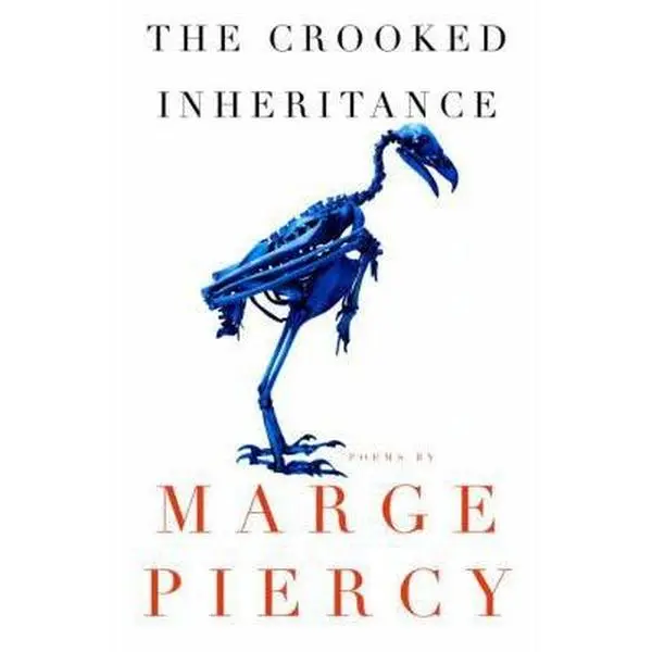 USED Book - The Crooked Inheritance: Poems by Marge Piercy (Hardcover) - english