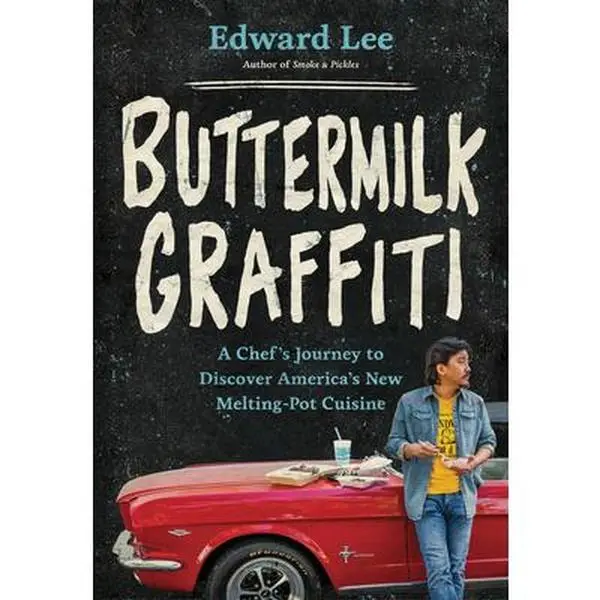 USED-Buttermilk Graffiti: A Chef's Journey to Discover America's New Melting-Pot Cuisine by Lee, Edward (Hardcover)