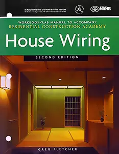 Residential Construction Academy: House Wiring by Gregory W Fletcher
