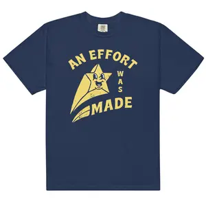 An Effort Was Made Tee