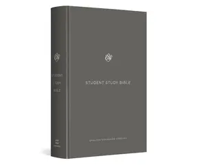 ESV Student Study Bible (Hardcover, Gray): Holy Bible, English Standard Version Hardcover – Illustrated, March 31, 2015