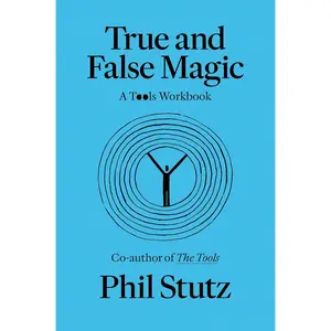 True and False Magic: A Tools Workbook