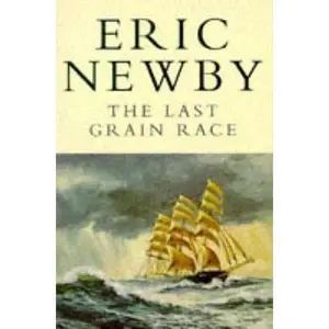 USED-The Last Grain Race by Eric Newby (Paperback)