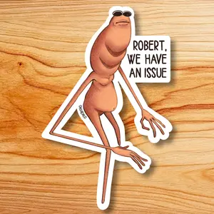 Marcus VRchat Worm stickers, Robert we have an issue Sticker