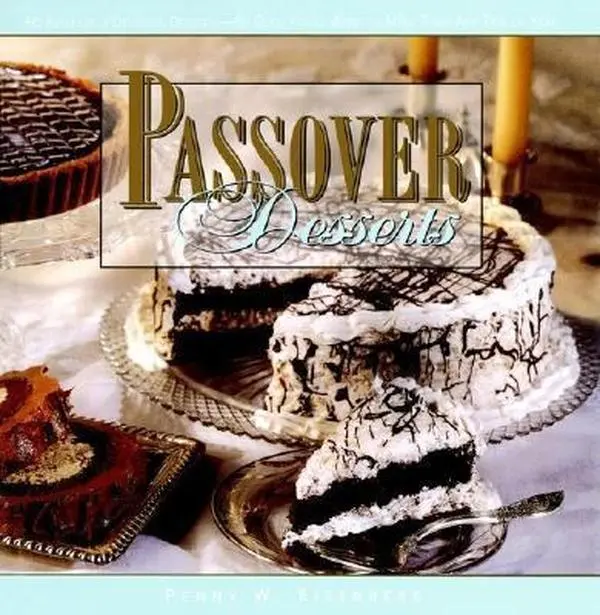Used Hardcover Book - Passover Desserts by Penny W. Eisenberg - English, Elegant Ideas, Rich Flavorful Treats, Kosher Desserts
