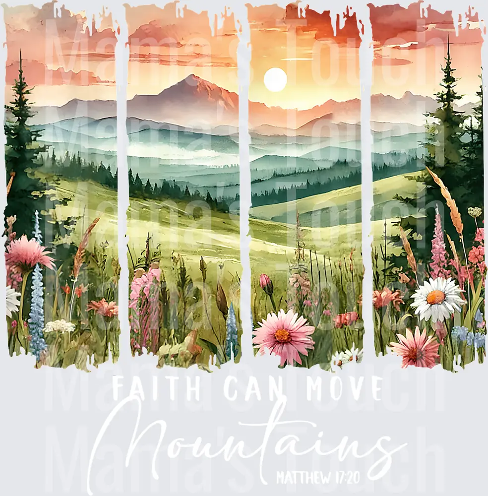 Faith Can Move Mountains