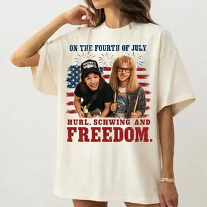 Wayne's World 90s Movie On The Fourth Of July Shirt, Hurl Schwing And Freedom Shirt, Wayne And Garth 250th Independence Day USA Tee, USA Freedom Celebration Apparel, 4th of July Gift