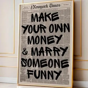 Make Your Own Money & Marry Someone Funny Quote Poster, Funny Motivational Wall Art, Life Lesson Print, Typography Poster, Canvas Decor
