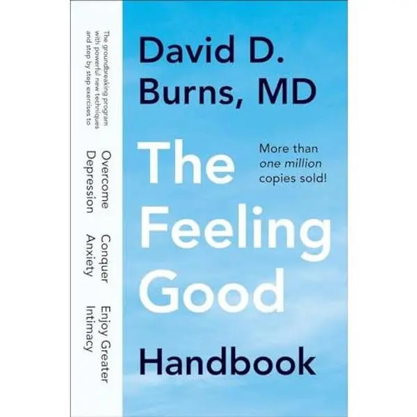 The Feeling Good Handbook -- David D. Burns - Paperback