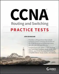 USED-CCNA Routing and Switching Practice Tests: Exam 100-105, Exam 200-105, and Exam 200-125 by Buhagiar, Jon (Paperback)
