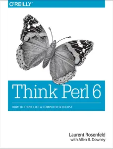 USED Book - Think Perl 6: How to Think Like a Computer Scientist by Rosenfeld, Laurent (Paperback) - english