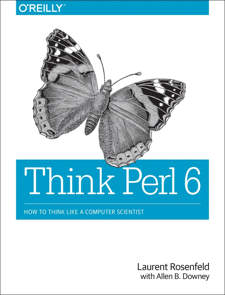USED Book - Think Perl 6: How to Think Like a Computer Scientist by Rosenfeld, Laurent (Paperback) - english