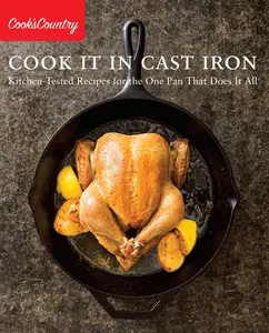 USED-Cook It in Cast Iron: Kitchen-Tested Recipes for the One Pan That Does It All (Paperback)