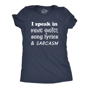 Womens I Speak In Movie Quotes Song Lyrics and Sarcasm T Shirt Funny Personality Silly Tee Funny Womens T Shirts Cute Vintage Fashion Casual Ladies T-Shirt Gift Sarcastic Tops for Women Funny Movie Top Women's Navy -
