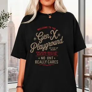 100% Cotton Unisex Welcome To The Gen X Humor Generation X Funny Gen X T-Shirt