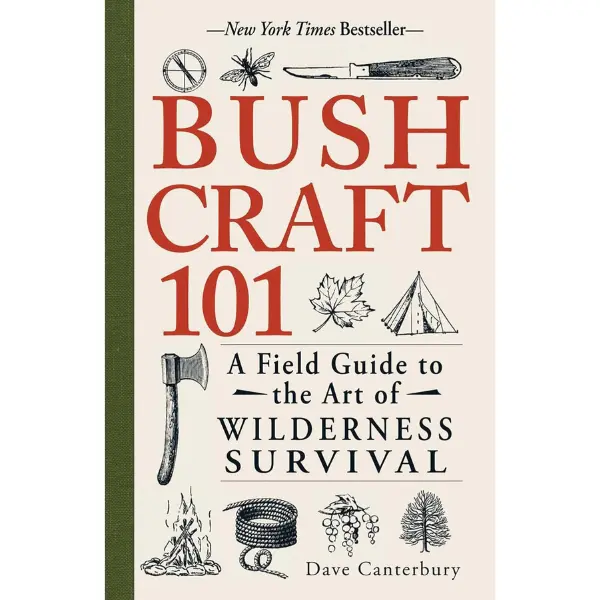 Bushcraft 101 A Field Guide to the Art of Wilderness Survival (Bushcraft Survival Skills Series) Paperback – September 1, 2014