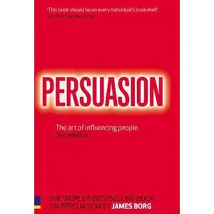 USED-Persuasion: The Art of Influencing People by James Borg (Paperback)