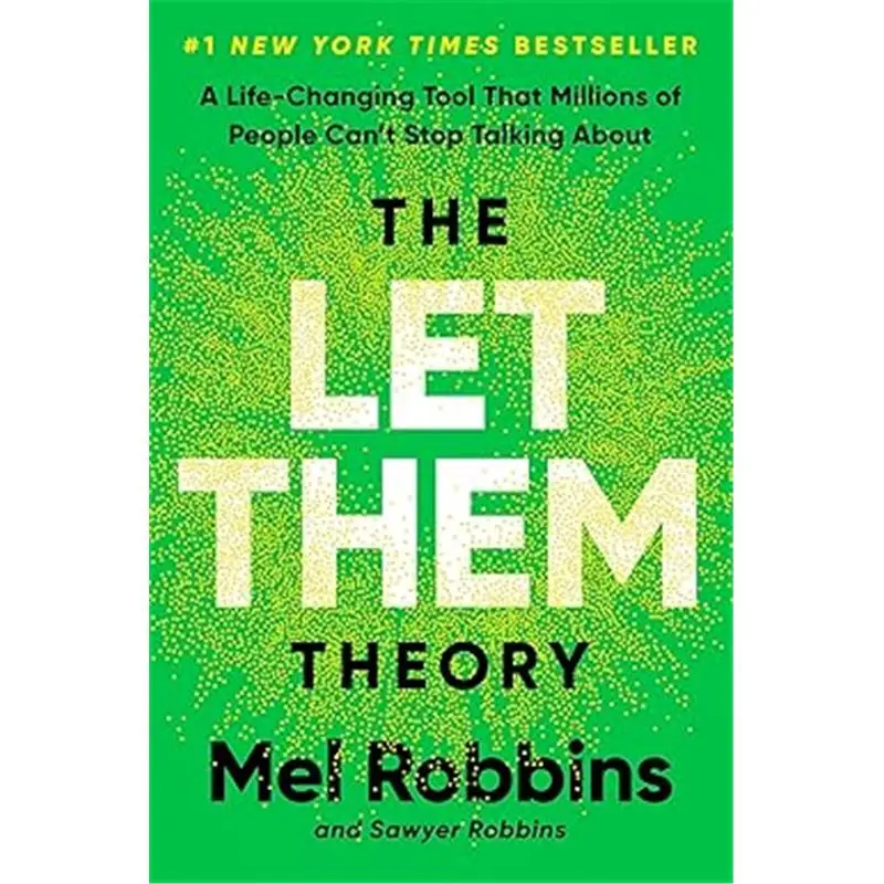 Hay House The Let Them Theory by Mel Robbins & Sawyer Robbins - A Life-Changing Tool for Motivational Management & Leadership