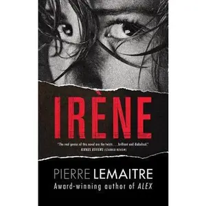 USED-Irene: The Commandant Camille Verhoeven Trilogy by Pierre Lemaitre (Paperback)