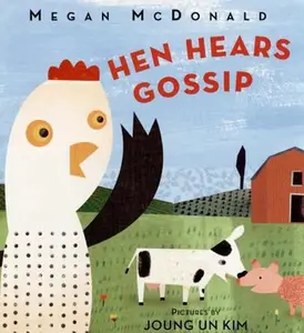 USED-Hen Hears Gossip by McDonald, Megan (Hardcover)