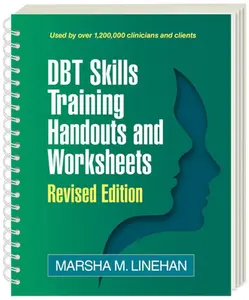 Dbt Skills Training Handouts and Worksheets -- Marsha M. Linehan, Paperback