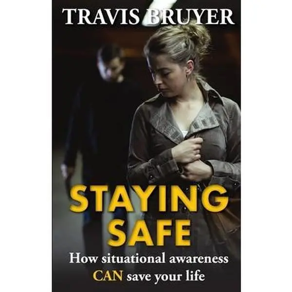 Used Paperback Book - Safety Guide: How Situational Awareness Can Save Your Life - by Travis W. Bruyer, English Copy (School & Educational Supplies, Office Stationery & Supplies, Computers & Office Equipment)