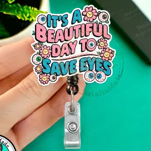 It's A Beautiful Day To Save Eyes Ophthalmology Retractable Badge Reel