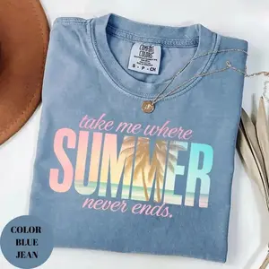 Comfort Colors Take Me Where Summer Never Ends T-Shirt, Beach Tee, Summer Graphic T-Shirt, Coastal Aesthetic Gift for Her - TrendWear USA