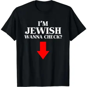 I'm Jewish Wanna Check Funny Jewish Summer Casual Shortsleeve Cotton T-Shirt Streetwear Round Neck