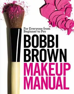 USED Book - Bobbi Brown Makeup Manual: For Everyone from Beginner to Pro by Brown, Bobbi (Hardcover) - english