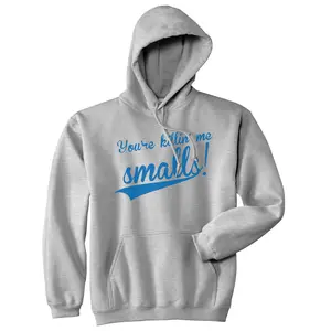 You're Killing Me Smalls Sweatshirt Funny Baseball Shirts Cool Novelty Humor Hoodie Unisex Vintage Fashion Hoodies Baseball Hoodie Funny Movie Pullover Novelty Sweatshirt Light Grey