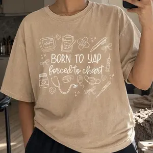 Nurse Shirt Women Funny Born To Yap Forced To Chart Graphic Tee Medical Professional Top