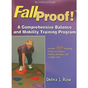 USED-Fallproof!: A Comprehensive Balance and Mobility Training Program [With DVD] by Rose, Debra J. (Paperback)