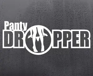 Panty Dropper Funny Vinyl Sticker Decal Car Graphics Jdm Bumper Stickers Van Tvp