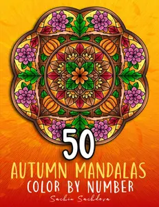 50 Autumn Mandalas: Color by Number Coloring Book for Adults features fall theme designs with leaves, animals, baskets, flower wreath