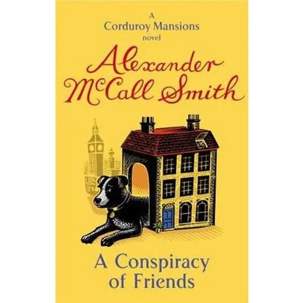 USED-A Conspiracy of Friends. Alexander McCall Smith by Alexander McCall Smith (Paperback)