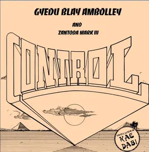 Gyedu-Blay Ambolley - Control  [COMPACT DISC - CD]