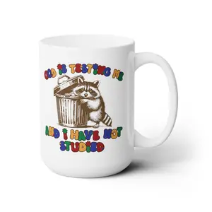Funny meme gift, god is testing me mug, raccoon meme, clowncore mug, weird mug, dark humor mug, ironic mug, funny gift, gen z mug, novelty mug  coffee mug ceramic tumbler