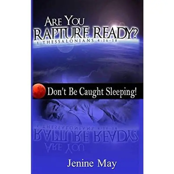 USED-Rapture Ready: Don't Be Caught Sleeping by Jenine P May (Paperback)