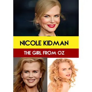 Nicole Kidman: The Girl From Oz  [DVD Video Disc]