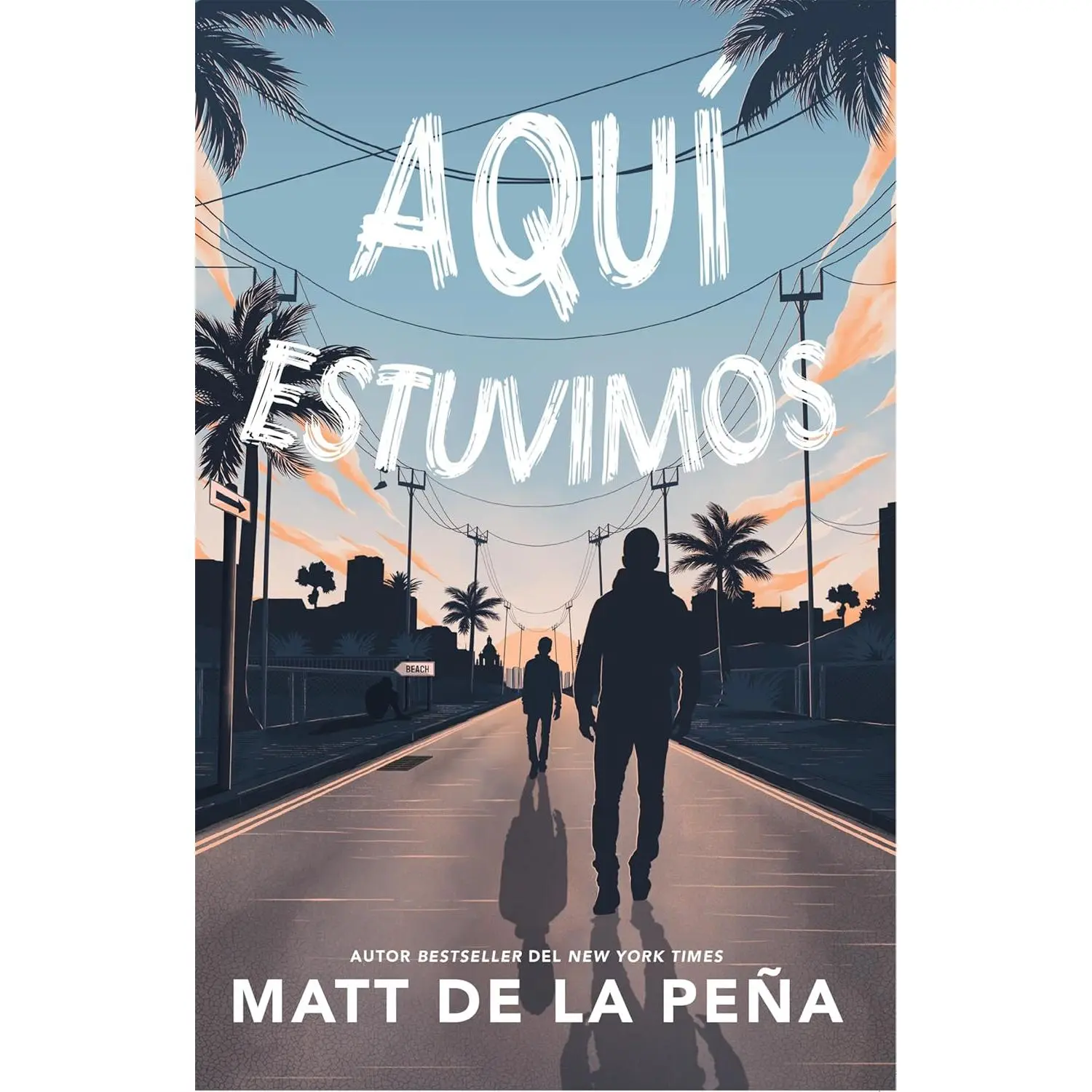 Aquí estuvimos / We Were Here (Spanish Edition)