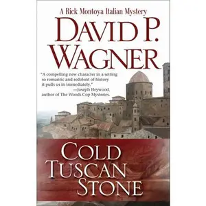 USED-Cold Tuscan Stone (Rick Montoya Italian Mysteries) by David P. Wagner (Hardcover)