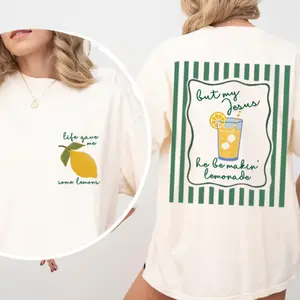 Jesus Lemonade Shirt, But My Jesus He Be Makin’ Lemonade, Life Gave Me Lemons Tee, Christian Apparel, Faith Christianity Tee, Religious Gift For Her