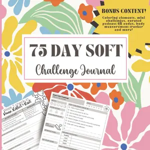 75 Day Soft Challenge Journal: A Daily  for Wellness, Fitness, Coloring, and Habit-Building for Women - Paperback