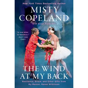 The Wind at My Back by Misty Copeland, Susan Fales-Hill [Paperback Book]